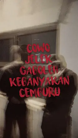 Cowo jelek ga boleh
