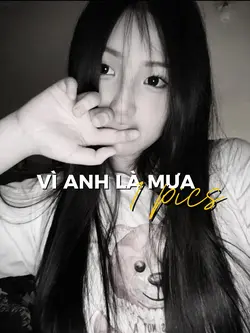 vì anh là mưa