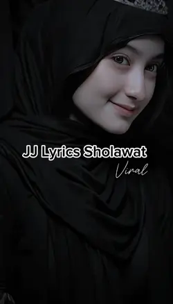 JJ + Lyrics Sholawat