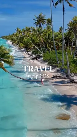 TRAVEL RECAP 2025