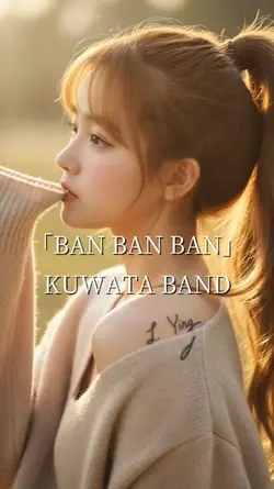 「BAN BAN BAN」