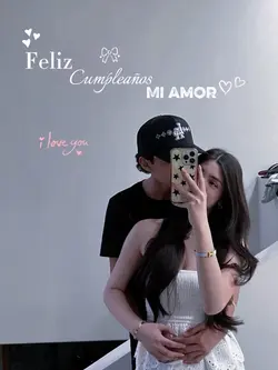 Feliz cumple mi amor