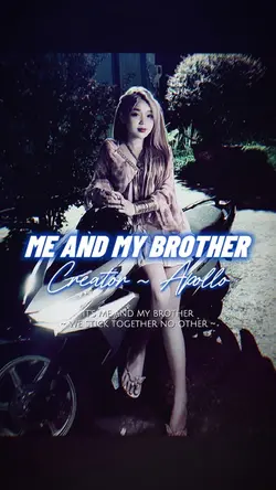 ME AND MY BROTHER RE