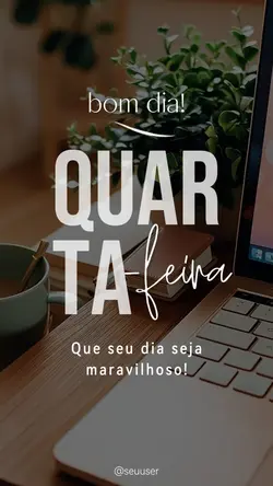 Bom dia Quarta 