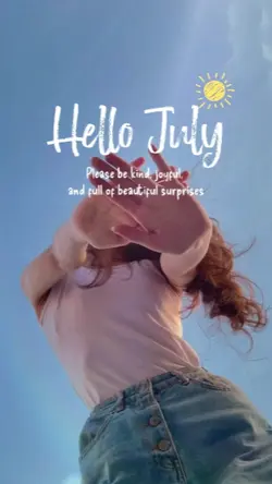 Hello July