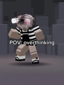 Overthinking 