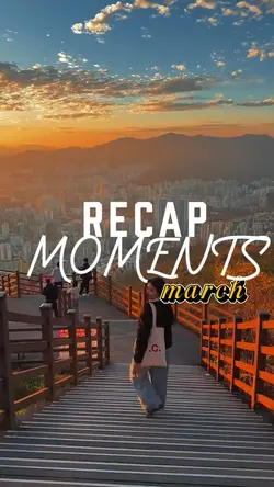 RECAP MOMENTS MARCH