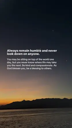 Be kind and compassi