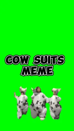 Cow Suits Meme