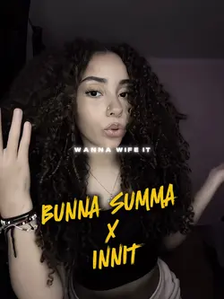 Bunna Summa X Innit 