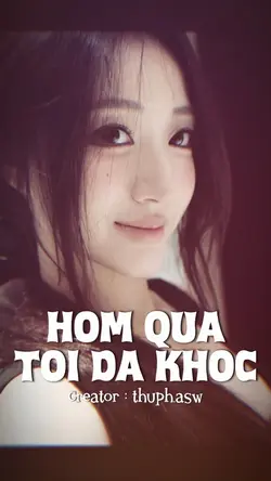 HÔM QUA TÔI ĐÃ KHÓC