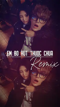 Em Bỏ Hút Thuốc Chưa