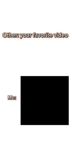 my favorite video 