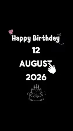BDAY 12 AUGUST
