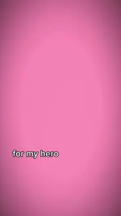 For my hero