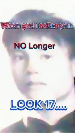 No longer look 17 