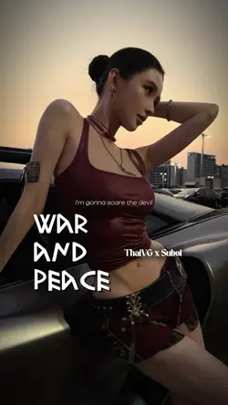 WAR AND PEACE 