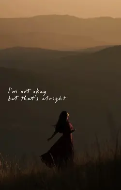 I'm Not Okay