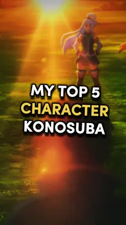 KONOSUBA TOP 5