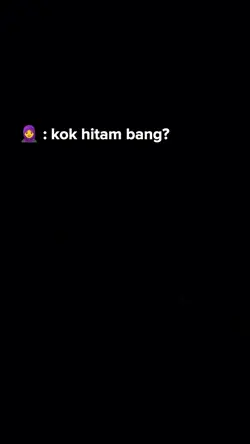 ko hitam bang?