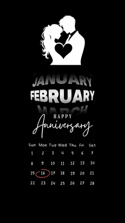 16 FEB ANNIVERSARY