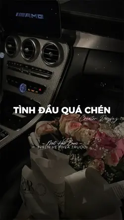 TÌNH ĐẦU QUÁ CHÉN📍