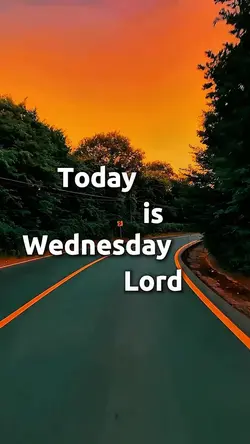 LORD TODAY WEDNESDAY
