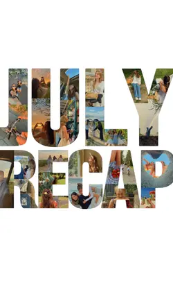 July recap