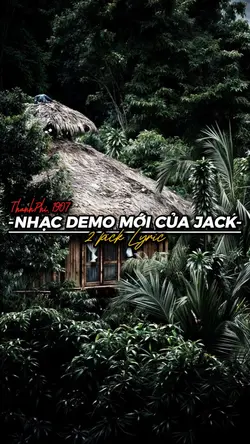 NHẠC DEMO CỦA JACK