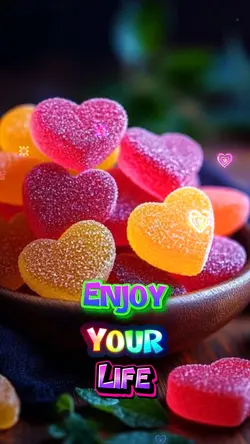 ENJOY YOUR LIFE 
