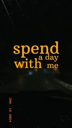 Spend a day w/ me 