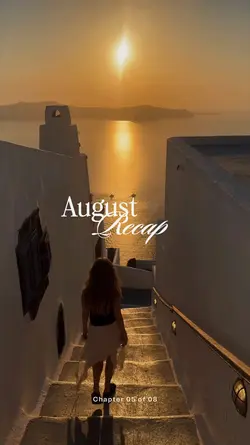 AUGUST RECAP