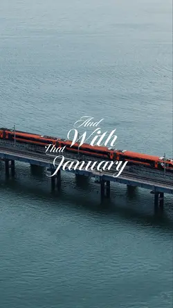 GOODBYE JANUARY