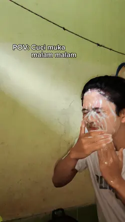ketika cuci muka mlm