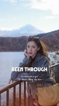 BEEN THROUGH
