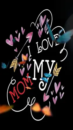 i love you mom
