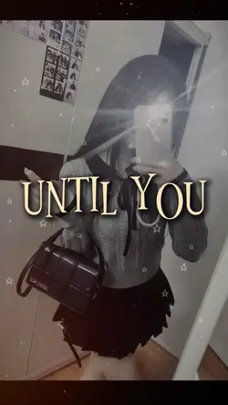 until you