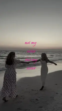 but my sister