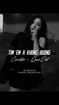 TÌM EM X KHÔNG BUÔNG