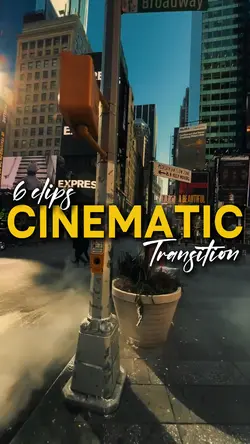 Cinematic Transition