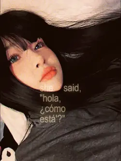 she said 'hola'