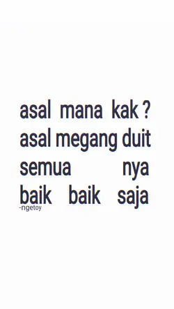 ASAL MEGANG DUIT