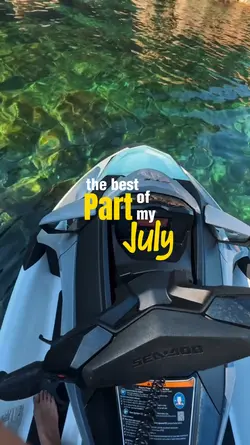 Best Part of my July