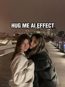HUG ME AI EFFECT 