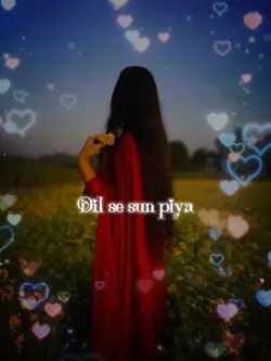 Dil se sun piya