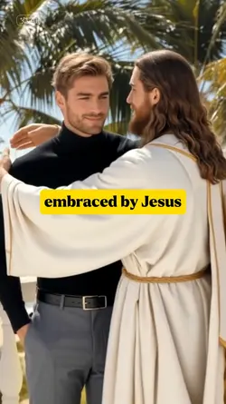 embraced by Jesus