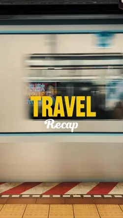 Travel Recap