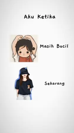 aku ketika bocil vs