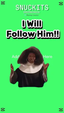 I Will Follow Him!