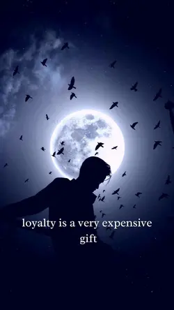 loyalty is a gift